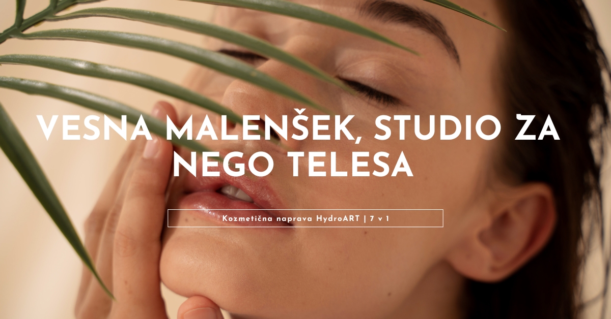 Vesna Malenšek, studio za nego telesa z novim HydroArt-om 7 v 1